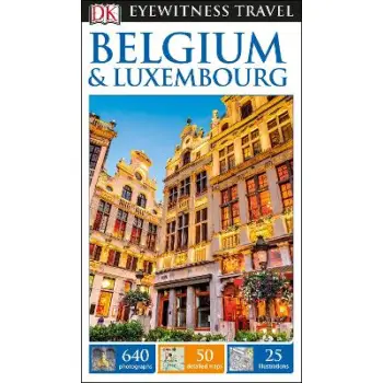 DK Eyewitness: Belgium and Luxembourg