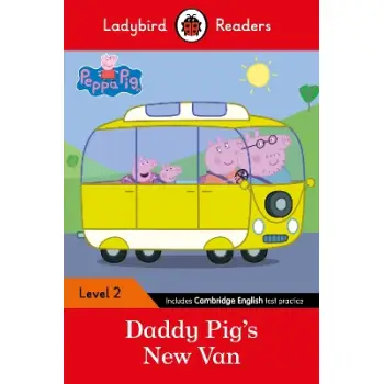 Ladybird Readers Level 2 - Peppa Pig - Daddy Pig's New Van (ELT Graded Reader)