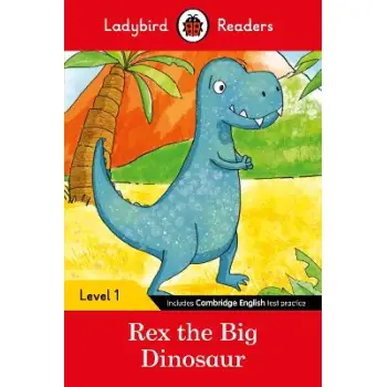 Ladybird Readers Level 1 - Rex the Big Dinosaur (ELT Graded Reader)