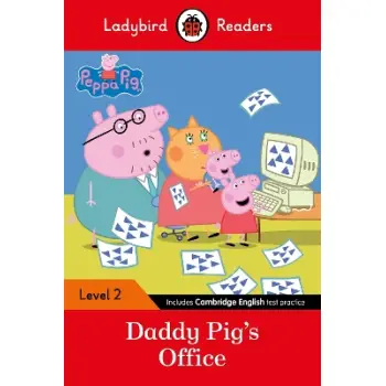 Ladybird Readers Level 2 - Peppa Pig - Daddy Pig's Office (ELT Graded Reader)