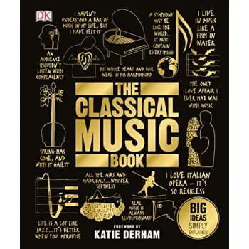 DK BIG IDEAS SIMPLY EXPLAINED: THE CLASSICAL MUSIC BOOK HC
