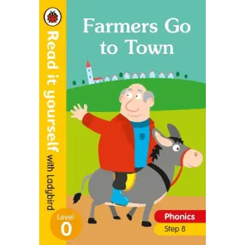 Farmers Go to Town – Read it yourself with Ladybird Level 0: Step 8 HC