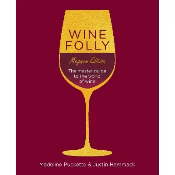 WINE FOLLY : MAGNUM EDITION : TH EMASTER GUIDE HC