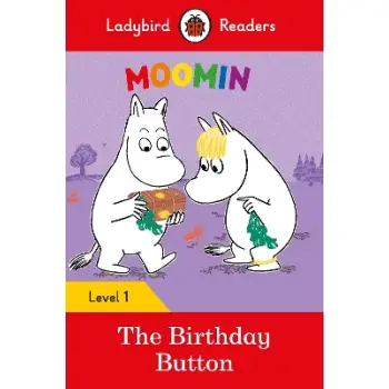 Ladybird Readers Level 1 - Moomin - The Birthday Button (ELT Graded Reader)