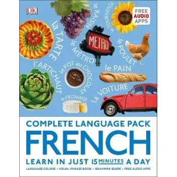 COMPLETE LANGUAGE PACK FRENCH : LEARN IN JUST 15 MINUTES A DAY HC
