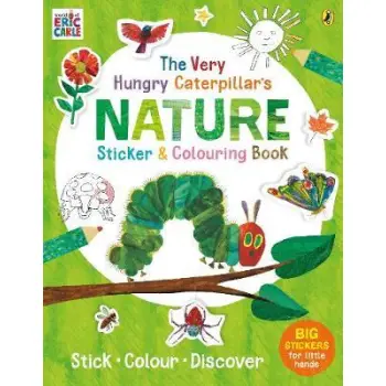 THE VERY HUNGRY CATERPILLAR’S NATURE STICKER AND COLOURING BOOK PB