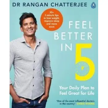 FEEL BETTER IN 5 : YOUR DAILY PLAN TO FEEL GREAT FOR LIFE PB