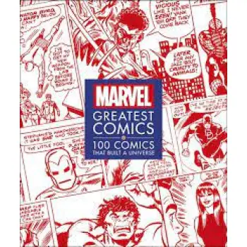 MARVEL GREATEST COMICS : 100 COMICS THAT BUILT A UNIVERSE HC