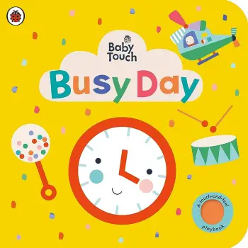 Baby Touch: Busy Day Board Book