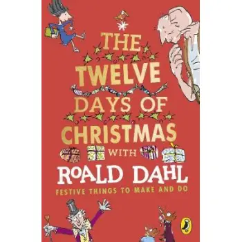 ROALD DAHL'S : THE TWELVE DAYS OF CHRISTMAS WITH ROALD DAHL