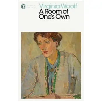 PENGUIN MODERN CLASSICS : A ROOM OF ONE'S OWN