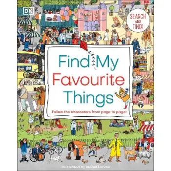 Find My Favourite Things : Search and find! Follow the characters from page to page!