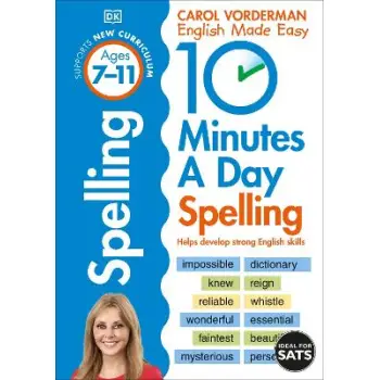 10 MINUTES A DAY SPELLING, AGES 7-11 (KEY STAGE 2) PB