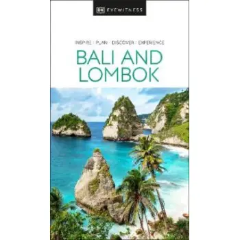 DK Eyewitness: Bali and Lombok