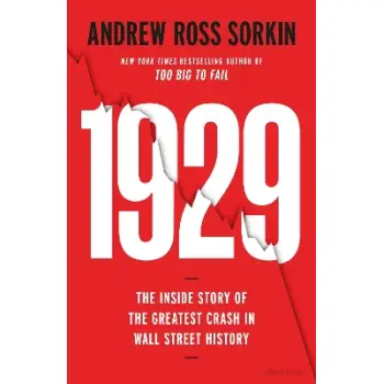 1929 : THE INSIDE STORY OF THE GREATEST CRASH IN WALL STREET HISTORY