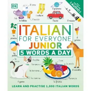 ITALIAN FOR EVERYONE JUNIOR 5 WORDS A DAY : LEARN AND PRACTICE 1000 WORDS