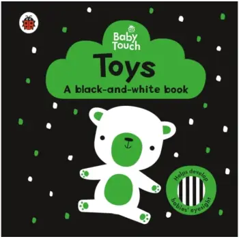 Baby Touch: Toys: a black-and-white book Board Book