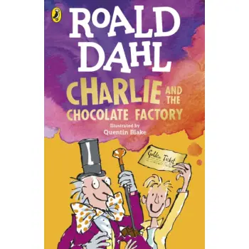 ROALD DAHL'S : CHARLIE AND THE CHOCOLATE FACTORY PB