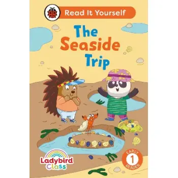 Ladybird Class The Seaside Trip: Read It Yourself - Level 1 Early Reader HC
