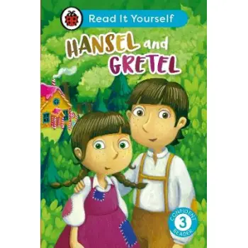 Hansel and Gretel: Read It Yourself - Level 3 Confident Reader HC