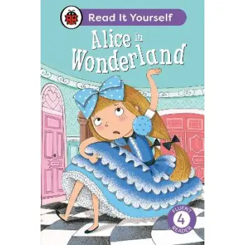 Alice in Wonderland: Read It Yourself - Level 4 Fluent Reader HC