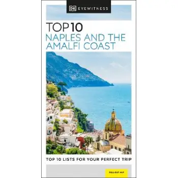 DK Eyewitness Top 10: Naples and the Amalfi Coast