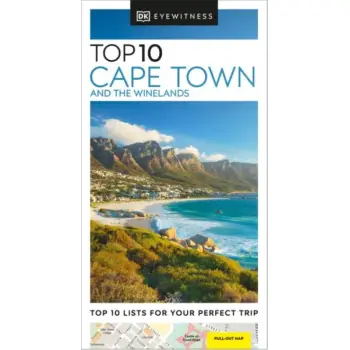 DK Eyewitness Top 10: Cape Town and the Winelands