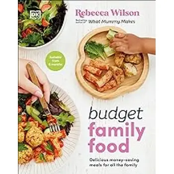 BUDGET FAMILY FOOD : DELICIOUS MONEY-SAVING MEALS FOR ALL THE FAMILY HC