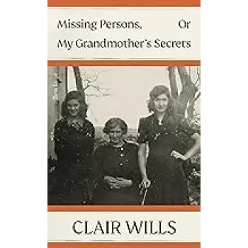 MISSING PERSONS, OR MY GRANDMOTHER'S SECRETS HC