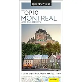 DK Eyewitness Top 10: Montreal and Quebec City