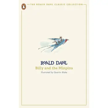 BILLY AND THE MINPINS (The Roald Dahl Classic Collection) PB