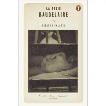 PENGUIN ORANGE SPINES : LA FOLIE BAUDELAIRE PB