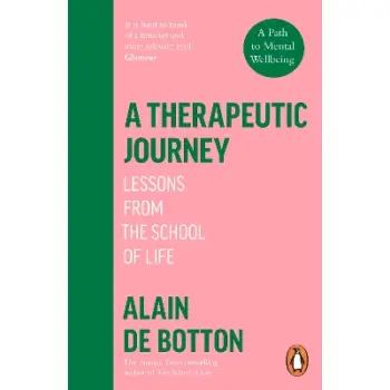 A THERAPEUTIC JOURNEY: LESSONS FROM THE SCHOOL OF LIFE PB