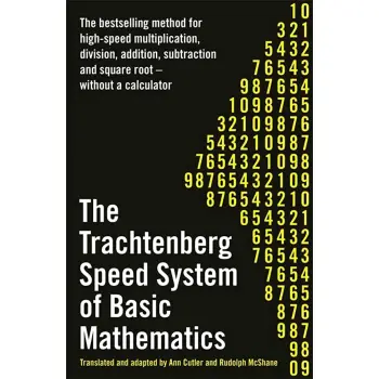 THE TRACHTENBERG SPEED SYSTEM OF BASIC MATHEMATICS