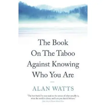 THE BOOK: ON THE TABOO AGAINST KNOWING WHO YOU ARE 3RD ED PB