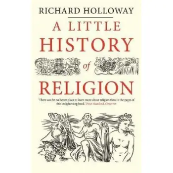 A LITTLE HISTORY OF RELIGION  PB