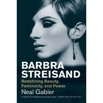 BARBRA STREISAND : REDEFINING BEAUTY, FEMININITY AND POWER PB