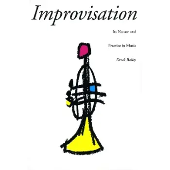 IMPROVISATION: ITS NATURE AND PRACTICE IN MUSIC