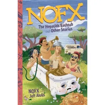 NOFX :THE HEPATITIS BATHTUB AND OTHER STORIES PB