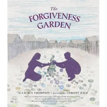 THE FORGIVENESS GARDEN