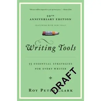 WRITING TOOLS: 50 ESSENTIAL STRATEGIES FOR EVERY WRITER PB