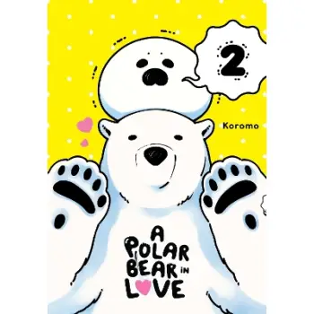 A Polar Bear in Love, Vol. 2
