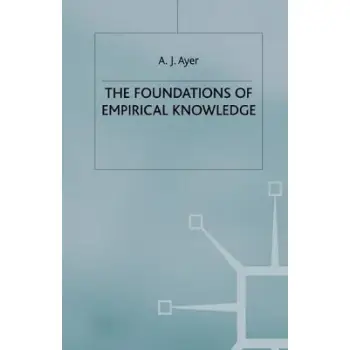 THE FOUNDATIONS OF EMPIRICAL KNOWLEDGE