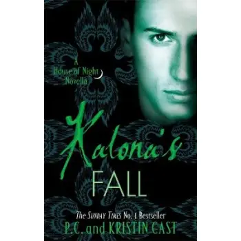 A HOUSE OF NIGHT NOVEL 8: KALONA'S FALL  PB