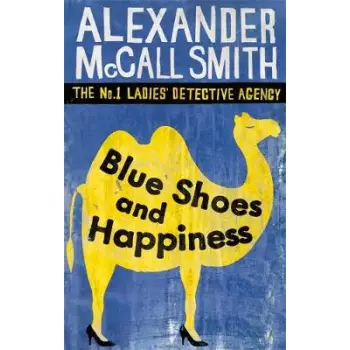 THE NO1 LADIES DETECTIVE AGENCY 7: BLUE SHOES AND HAPPINESS PB B FORMAT