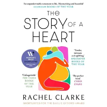 THE STORY OF A HEART : 'PROFOUNDLY MOVING AND AT THE SAME TIME WILDLY INSPIRING' ROB DELANEY PB