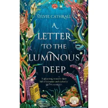 A LETTER TO THE LUMINOUS DEEP PB