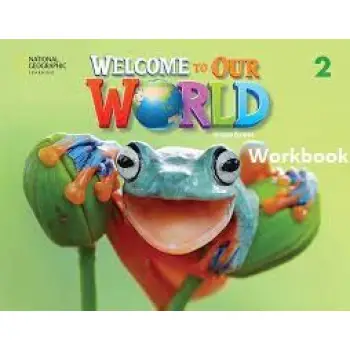 WELCOME TO OUR WORLD 2 WB - AMER. ED 2ND ED