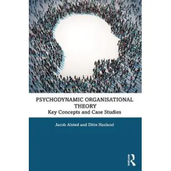 PSYCHODYNAMIC ORGANISATIONAL THEORY PB