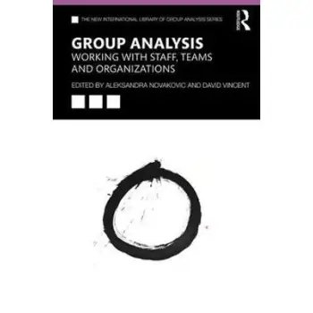 GROUP ANALYSIS: WORKING WITH STAFF, TEAMS AND ORGANIZATIONS PB